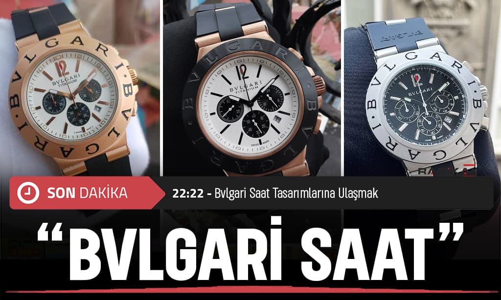 Bvlgari Saat Tasarımlarına Ulaşmak